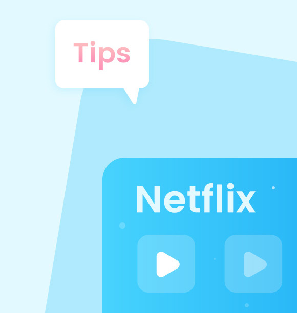 netflix video tips